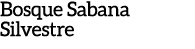 Bosque Sabana Silvestre 