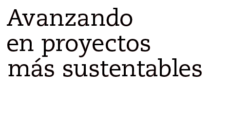 Avanzando en proyectos m s sustentables