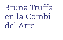 Bruna Truffa en la Combi del Arte