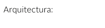 Arquitectura:
