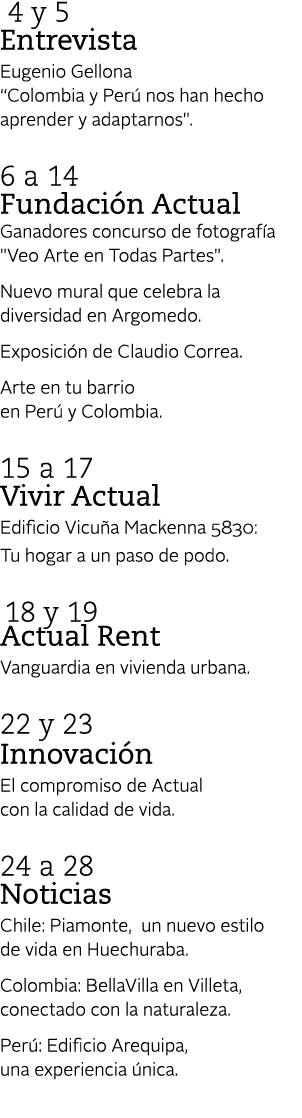  4 y 5 Entrevista Eugenio Gellona “Colombia y Per nos han hecho aprender y adaptarnos\“. 6 a 14 Fundaci n Actual Gan...
