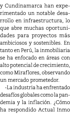 y Cundinamarca han experimentado un notable desarrollo en infraestructura, lo que abre muchas oportunidades para proy...
