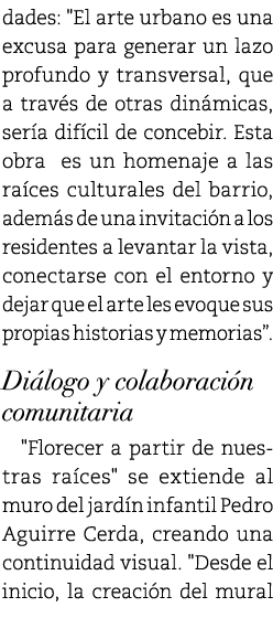 dades: \“El arte urbano es una excusa para generar un lazo profundo y transversal, que a trav s de otras din micas, s...