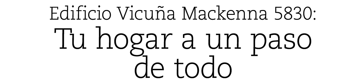 Edificio Vicu a Mackenna 5830: Tu hogar a un paso de todo