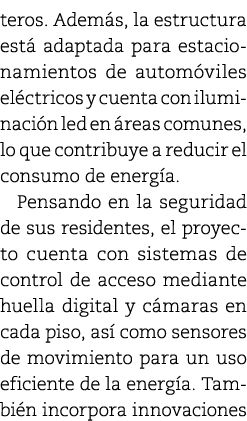teros. Adem s, la estructura est adaptada para estacionamientos de autom viles el ctricos y cuenta con iluminaci n l...