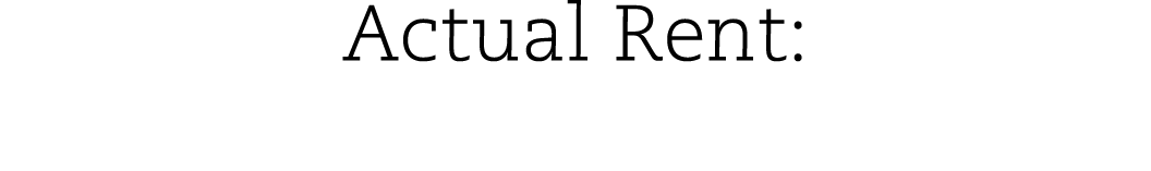 Actual Rent:
