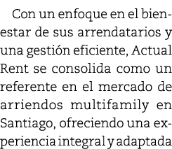 Con un enfoque en el bienestar de sus arrendatarios y una gesti n eficiente, Actual Rent se consolida como un referen...