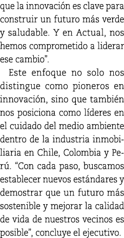 que la innovaci n es clave para construir un futuro m s verde y saludable. Y en Actual, nos hemos comprometido a lide...