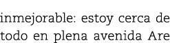 inmejorable: estoy cerca de todo en plena avenida Are
