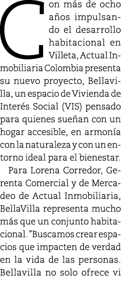 Con m s de ocho a os impulsando el desarrollo habitacional en Villeta, Actual Inmobiliaria Colombia presenta su nuevo...