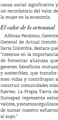 causa social significativa y un recordatorio del valor de la mujer en la econom a. El valor de lo artesanal Alfonso P...