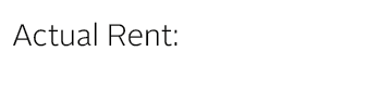 Actual Rent: