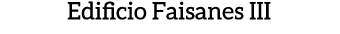 Edificio Faisanes III 